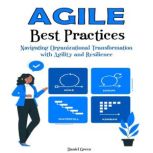 Agile Best Practices, Daniel Green