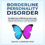 Borderline Personality Disorder, David Lawson PhD