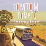 Tomtom Tomato, Amberley Ember