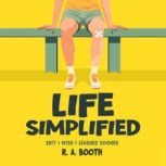 Life Simplified, R. A. Booth
