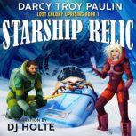 Starship Relic, Darcy Troy Paulin