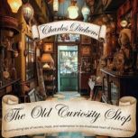 The Old Curiosity Shop, Charles Dickens