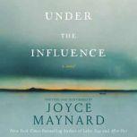 Under the Influence, Joyce Maynard