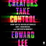 Creators Take Control, Edward Lee