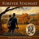 Forever Stalwart, Susan Billings Mitchell