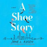 A Shoe Story, Jane L. Rosen
