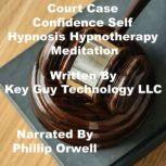 Court Case Self Hypnosis Hypnotherapy..., Key Guy Technology LLC