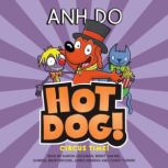 Circus Time! Hotdog 3, Anh Do