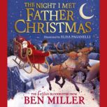 The Night I Met Father Christmas, Ben Miller