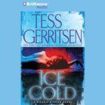 Ice Cold, Tess Gerritsen