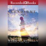 The Gendarme, Mark T. Mustian