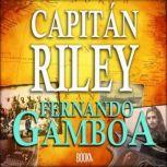 Capitan Riley, Fernando Gamboa