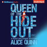 Queen of the Hide Out, Alice Quinn