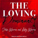 The Loving Dominant, John Warren