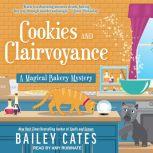 Cookies and Clairvoyance, Bailey Cates