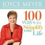 100 Ways to Simplify Your Life, Joyce Meyer