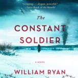 The Constant Soldier, William Ryan