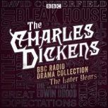 The Charles Dickens BBC Radio Drama C..., Charles Dickens
