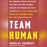 Team Human, Douglas Rushkoff