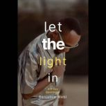 Let The Light In, Benjamin Webi