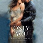 Only You, Suzana Thompson