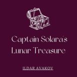 Captain Solaras Lunar Treasure, Ildar Avakov