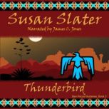 Thunderbird, Susan Slater