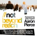 Not Beyond Reach, Aaron Pierce