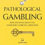 Pathological Gambling, ANTONIO JAIMEZ