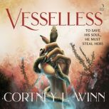 Vesselless, Cortney L. Winn