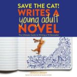 Save the Cat! Writes a Young Adult No..., Jessica Brody
