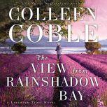 The View from Rainshadow Bay, Colleen Coble