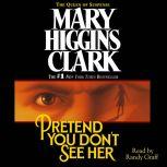 Pretend You Don't See Her, Mary Higgins Clark