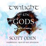 Twilight of the Gods, Scott Oden