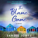 The Blame Game A Novel, Sandie Jones