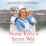 Nurse Kittys Secret War, Maggie Campbell