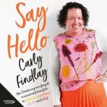 Say Hello, Carly Findlay