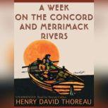 A Week on the Concord and Merrimack Rivers, Henry David Thoreau