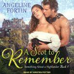 A Scot to Remember, Angeline Fortin