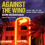 Against The Wind, Don Donovan