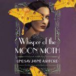 Whisper of the Moon Moth, Lindsay Jayne Ashford