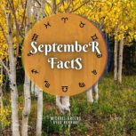 September Facts Short Read From The Book What Does The Month Of Your Birth Reveal About You, Michael Greens
