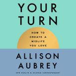 The Your Turn, Allison Aubrey