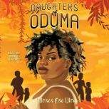 Daughters of Oduma, Moses Ose Utomi