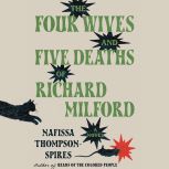 The Four Wives and Five Deaths of Ric..., Nafissa ThompsonSpires