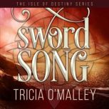 Sword Song, Tricia OMalley