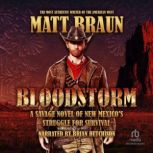 Bloodstorm, Matt Braun