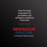 Poet Phil Kaye Remembers his Grandfat..., PBS NewsHour