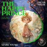 The Happy Prince Story Time, Episode..., Oscar Wilde