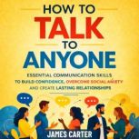 How to Talk to Anyone, James Carter